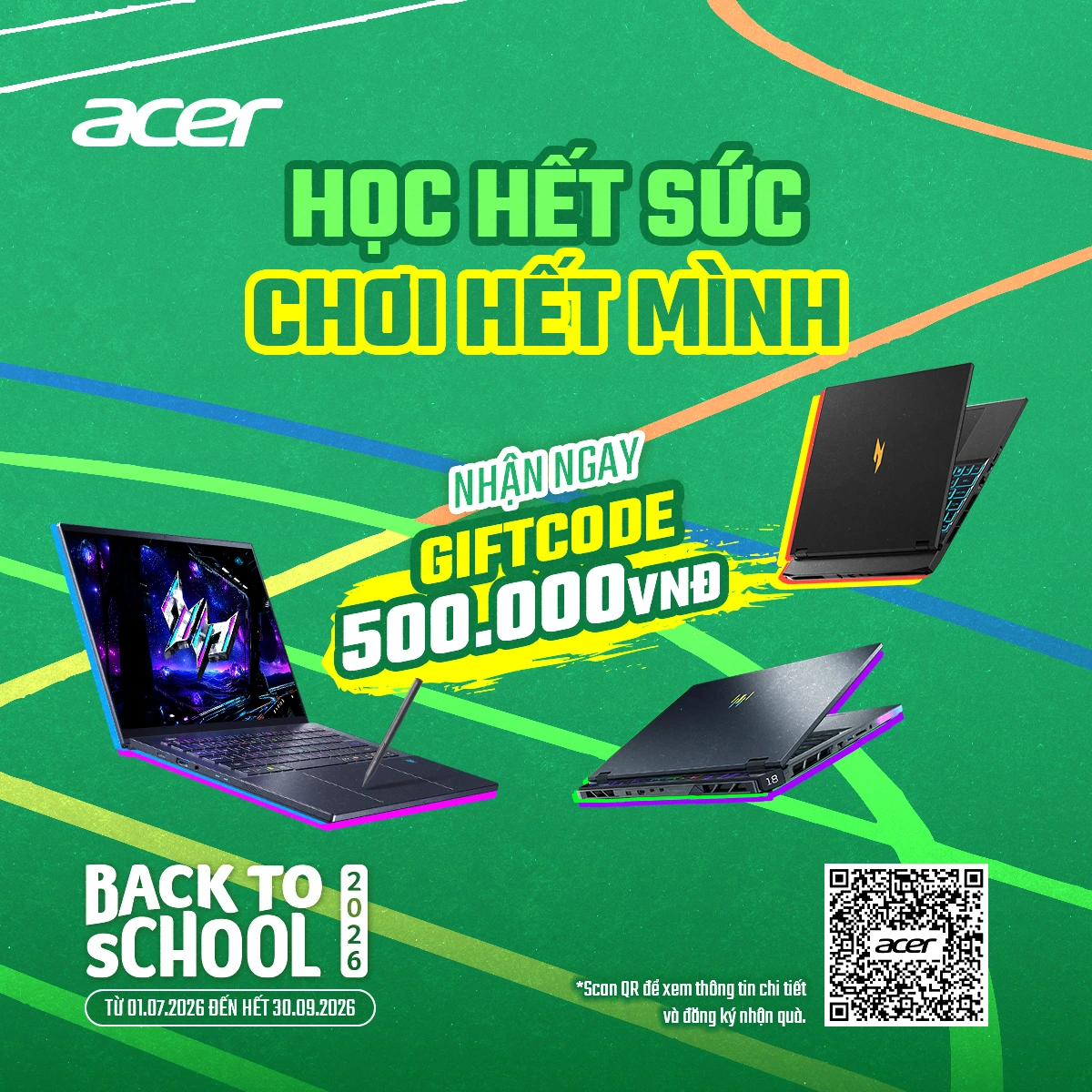 Ưu Đãi Acer Back To School 2026 Học Hết Sức Chơi Hết Mình - Nhận GiftCode 500K Khi Mua Laptop Gaming Acer Predator (01.07 - 30.09.2026) - Acer Việt Nam - 1x1