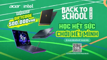 Ưu Đãi Acer Back To School 2026 Học Hết Sức Chơi Hết Mình - Nhận GiftCode 500K Khi Mua Laptop Gaming Acer Predator (01.07 - 30.09.2026) - Acer Việt Nam - KV